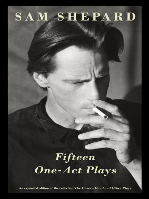 Title details for Fifteen One-Act Plays by Sam Shepard - Wait list
